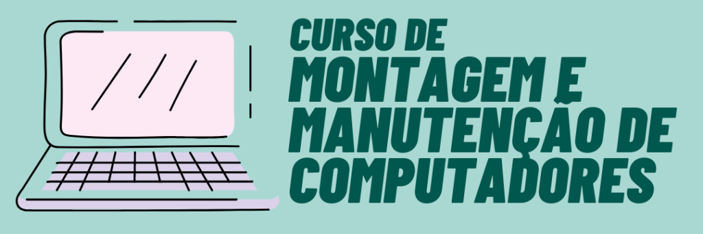 Montagem e Manutenção de Computadores